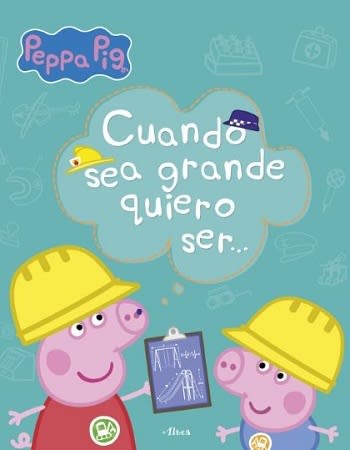 PEPPA PIG CUANDO SEA GRANDE QUIERO SER1