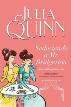 SEDUCIENDO A MR BRIDGERTON (BRIDGERTON 41
