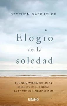ELOGIO DE LA SOLEDAD1