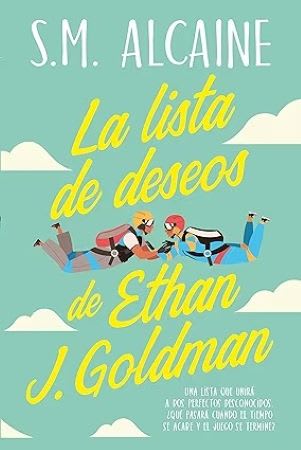 LA LISTA DE DESEOS DE ETHAN J. GOLDMAN1