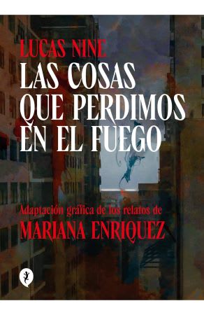 LAS COSAS QUE PERDIMOS EN EL FUEGO (NOVE1