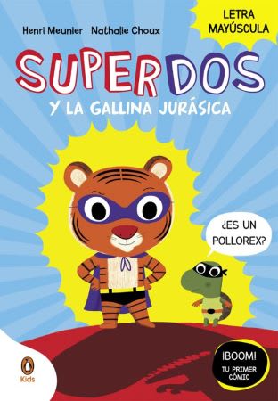 SUPERDOS Y LA GALLINA JURÁSICA (SUPERDO1