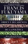 ORDEN Y DECADENCIA DE LA POLITICA1