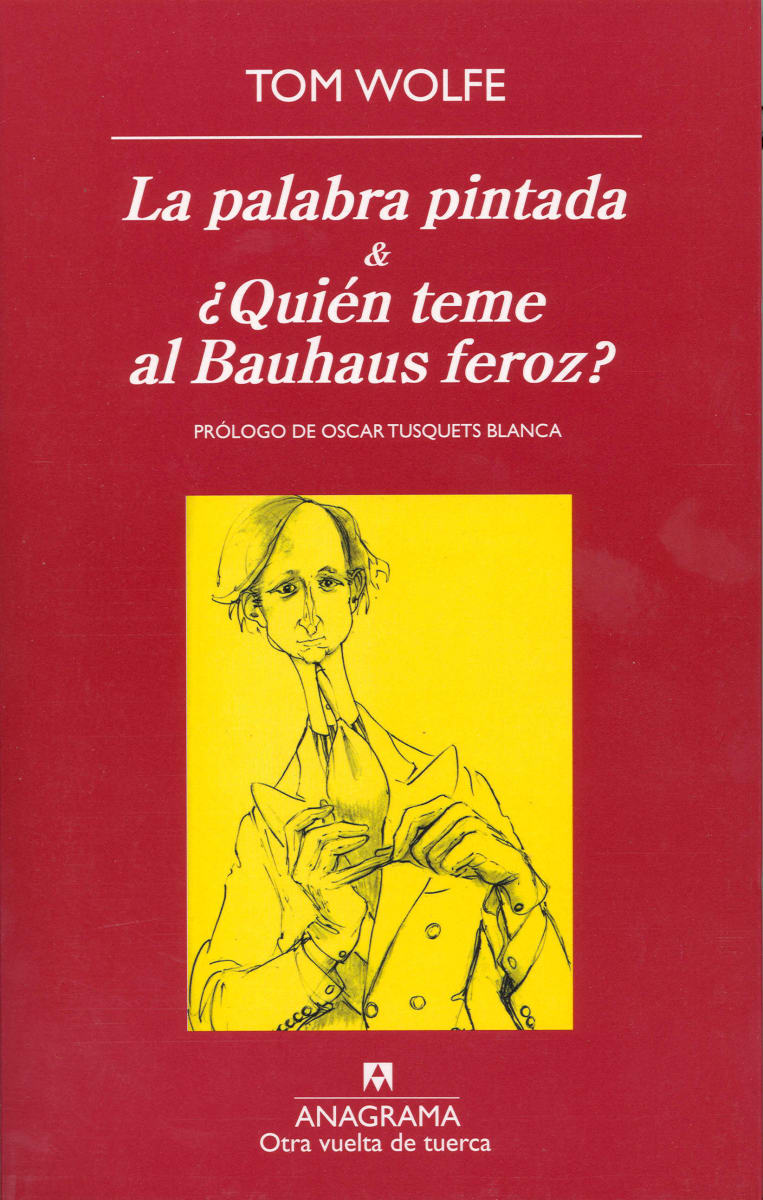LA PALABRA PINTADA & ¿QUIEN TEME AL BAUHAUS FEROZ?1