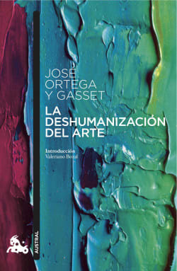 DESHUMANIZACION DEL ARTE, LA1