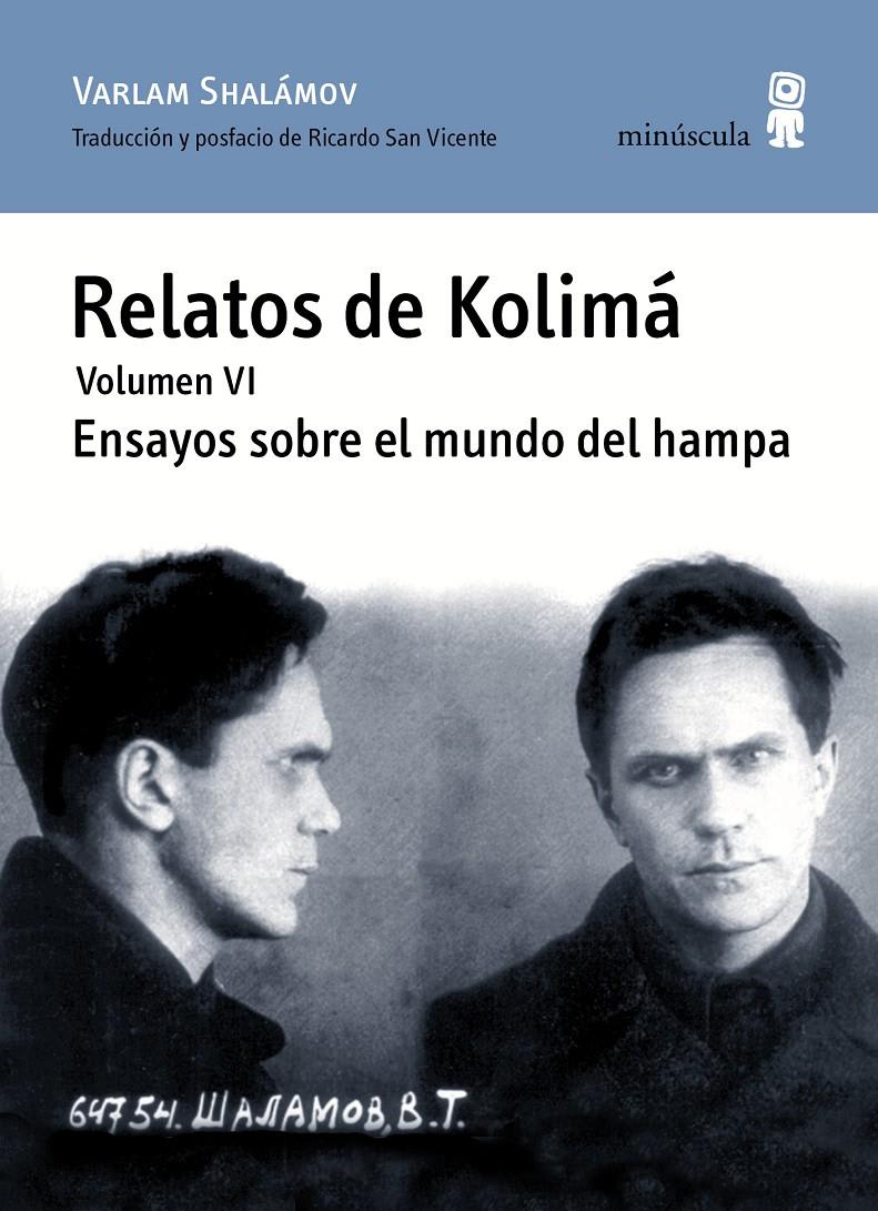 RELATOS DE KOLIMA VI. ENSAYOS SOBRE EL MUNDO DEL HAMPA1