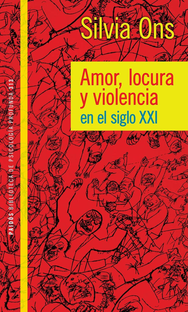 AMOR LOCURA Y VIOLENCIA EN EL SIGLO XXI1