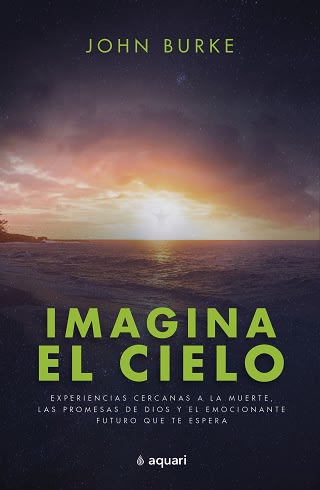 IMAGINA EL CIELO. EXPERIENCIAS CERCANAS1