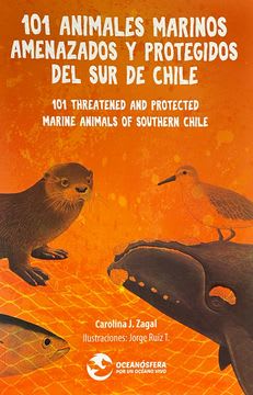 101 ANIMALES MARINOS AMENAZADOS Y PROTEGIDOS DEL SUR DE CHILE1