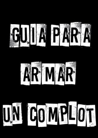 GUIA PARA ARMAR UN COMPLOT1