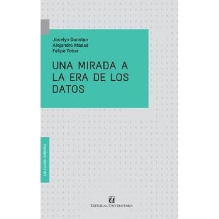 UNA MIRADA A LA ERA DE LOS DATOS1