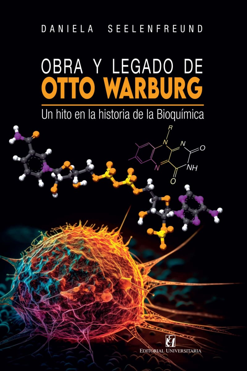 OBRA Y LEGADO DE OTTO WARBURG UN HITO EN LA HISTORIA DE LA BIOQUIMICA1
