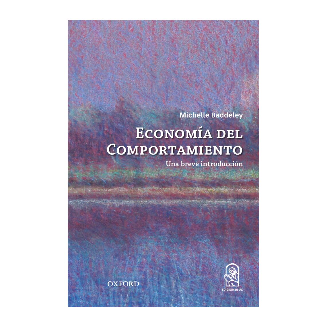 ECONOMIA DEL COMPORTAMIENTO. UNA BREVE INTRODUCCION1
