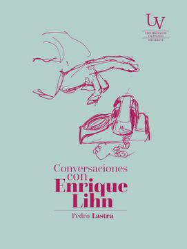 CONVERSACIONES CON ENRIQUE LIHN1
