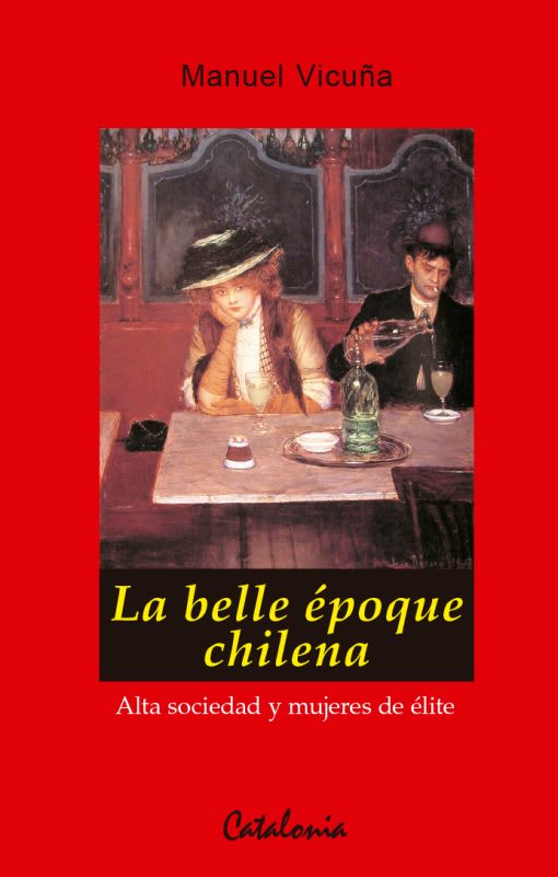 BELLE EPOQUE CHILENA1