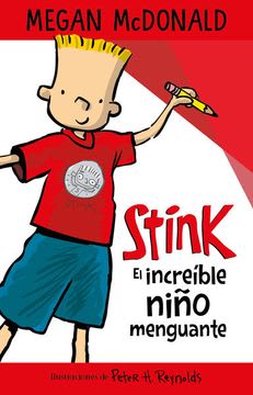 STINK EL INCREIBLE NIÑO MENGUANTE1