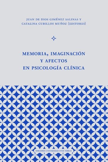 MEMORIA, IMAGINACION Y AFECTOS EN PSICOLOGIA CLINICA1