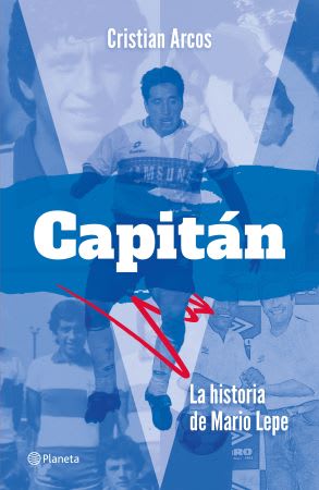 CAPITAN: LA HISTORIA DE MARIO LEPE1