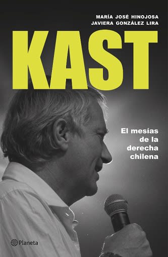 KAST EL MESIAS DE LA DERECHA CHILENA1