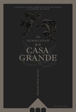 LA HERMANDAD DE LA CASA GRANDE1