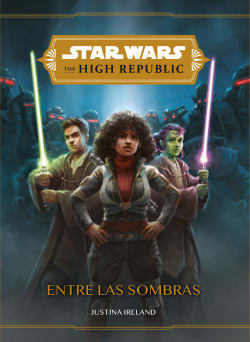 STAR WARS THE HIGH REPUBLIC ENTRE LAS SO1