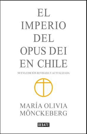 EL IMPERIO DEL OPUS DEI EN CHILE (NUEVA1