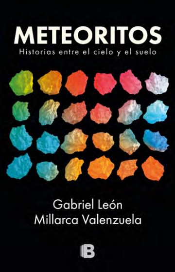 METEORITOS HISTORIAS ENTRE EL CIELO Y EL1