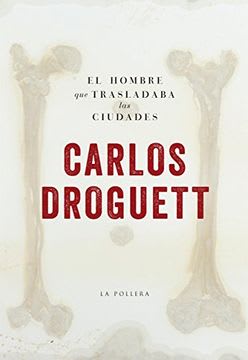 EL HOMBRE QUE TRASLADABA LAS CIUDADES1