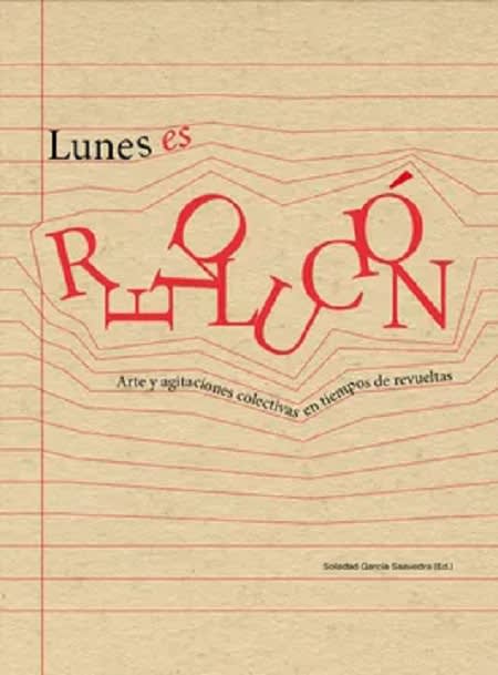 LUNES ES REVOLUCION ARTES Y AGITACIONES1