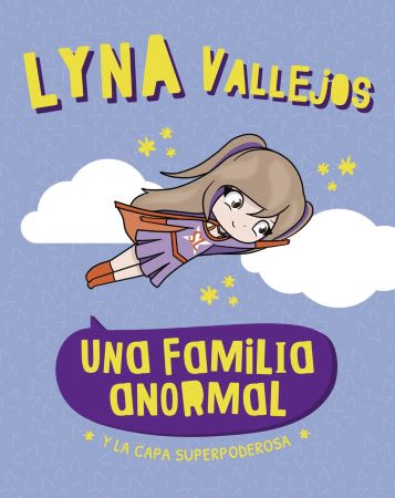 UNA FAMILIA ANORMAL Y LA CAPA SUPERPODER1