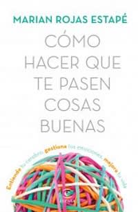 COMO HACER QUE TE PASEN COSAS BUENAS1