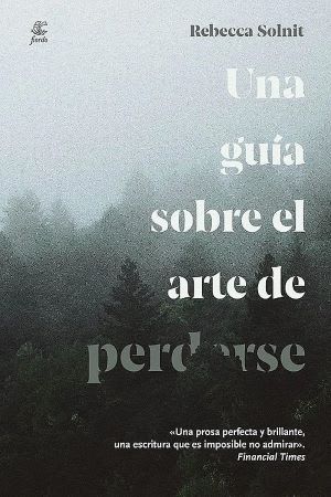UNA GUIA SOBRE EL ARTE DE PERDERSE1