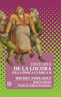 HISTORIA DE LA LOCURA EN LA EPOCA CLASICA II1