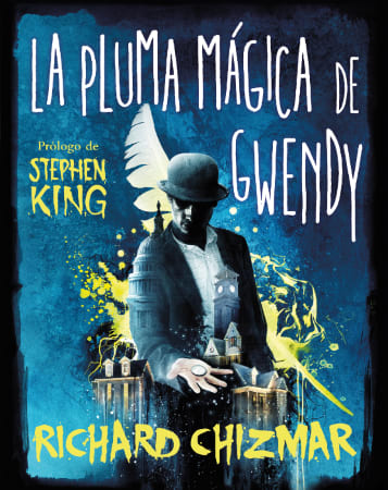 LA PLUMA MAGICA DE GWENDY -TRILOGÍA LA CAJA DE BOTONES DE GWENDY 21