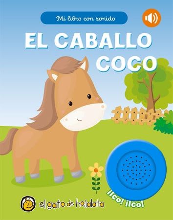 EL CABALLO COCO (MI LIBRO CON SONIDO)1