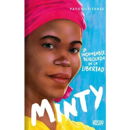 MINTY , LA INCANSABLE BUSQUEDA DE LA LIBERTAD1