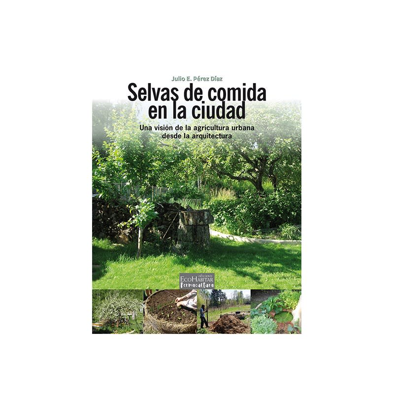 Libro Selvas de comida en la ciudad1