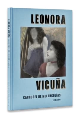 CARRUSEL DE MELANCOLÍAS, LEONORA VICUÑA / ED. LARIVIERE - TOLUCA - RM1