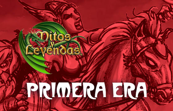 Mitos y Leyendas: Primer Era