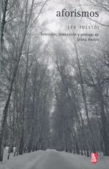 Aforismos - Lev Tolstoi, Selma Ancira, Ricardo San Vicente