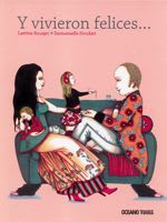Y Vivieron Felices... - Laetitia Bourget, Emmanuelle Houdart