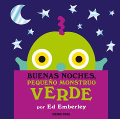 Buenas Noches, Pequeño Monstruo Verde - Ed Emberley