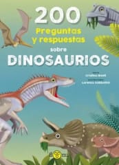 200 Preguntas y respuestas sobre Dinosaurios - Cristina Banfi, Lorenzo Sabbatini