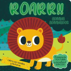 Adivina Adivinador Roarr!! Libro con sonidos y texturas