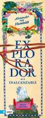 Alexander von Humboldt Explorador de lo inalcanzable - Rocío Martínez, Joana Casals
