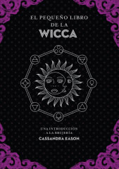 El Pequeño Libro de la Wicca - Cassandra Eason