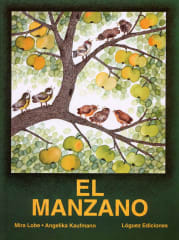 El Manzano - Mira Lobe, Angelika Kaufmann