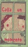 Calla un Momento - Hanna Johansen, Jacky Gleich
