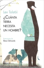 ¿Cuánta tierra necesita un hombre? - León Tolstói (Nordica)