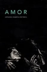 Amor Antología Colectiva de Poesía